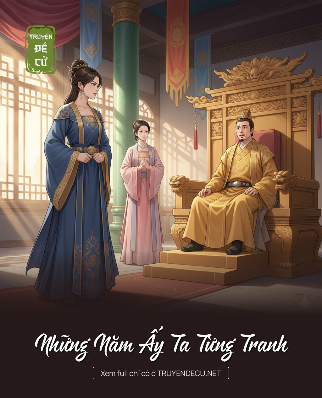 
                            Những Năm Ấy Ta Từng Tranh
