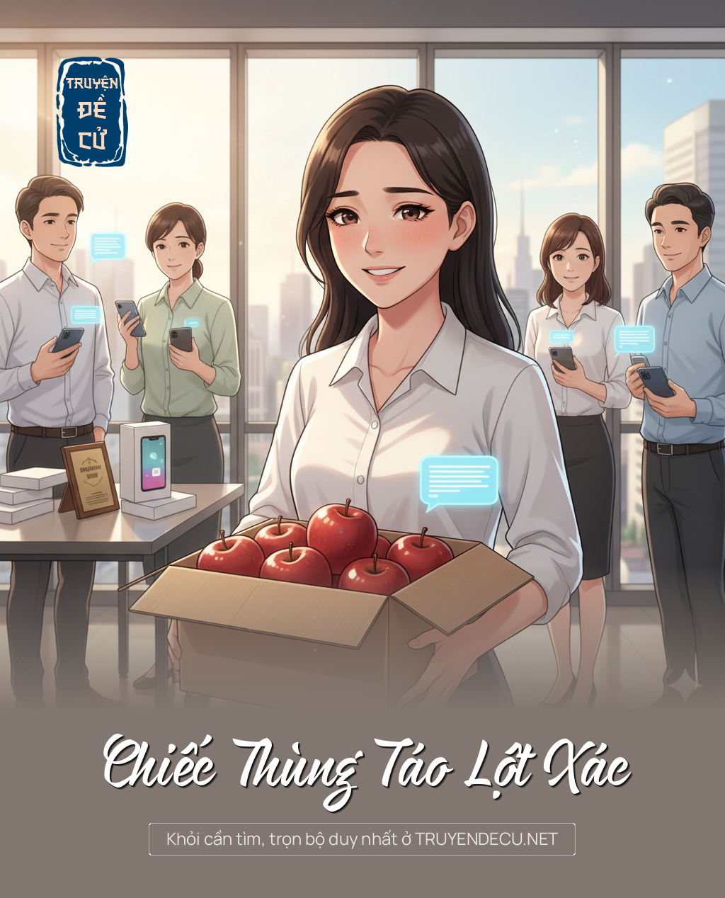 
                            Chiếc Thùng Táo Lột Xác