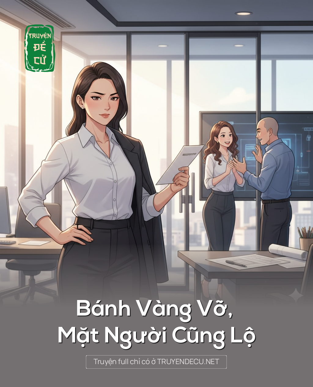 
                            Bánh Vàng Vỡ, Mặt Người Cũng Lộ