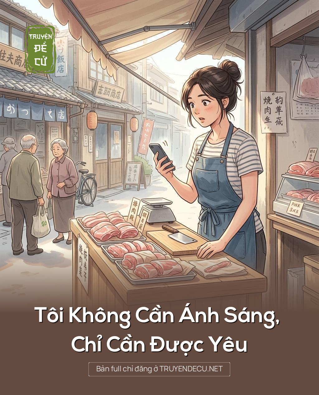 
                            Tôi Không Cần Ánh Sáng, Chỉ Cần Được Yêu