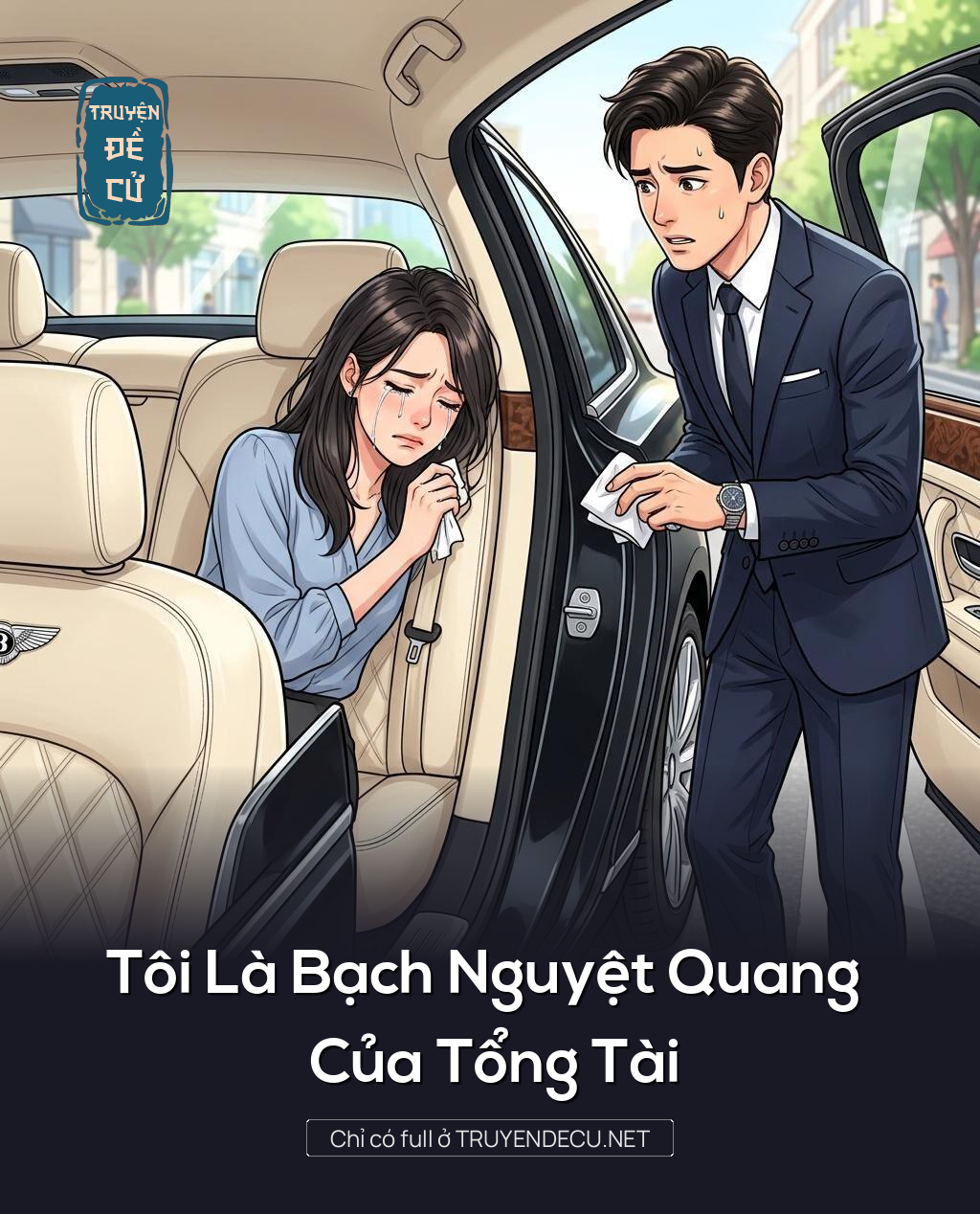 
                            Tôi Là Bạch Nguyệt Quang Của Tổng Tài