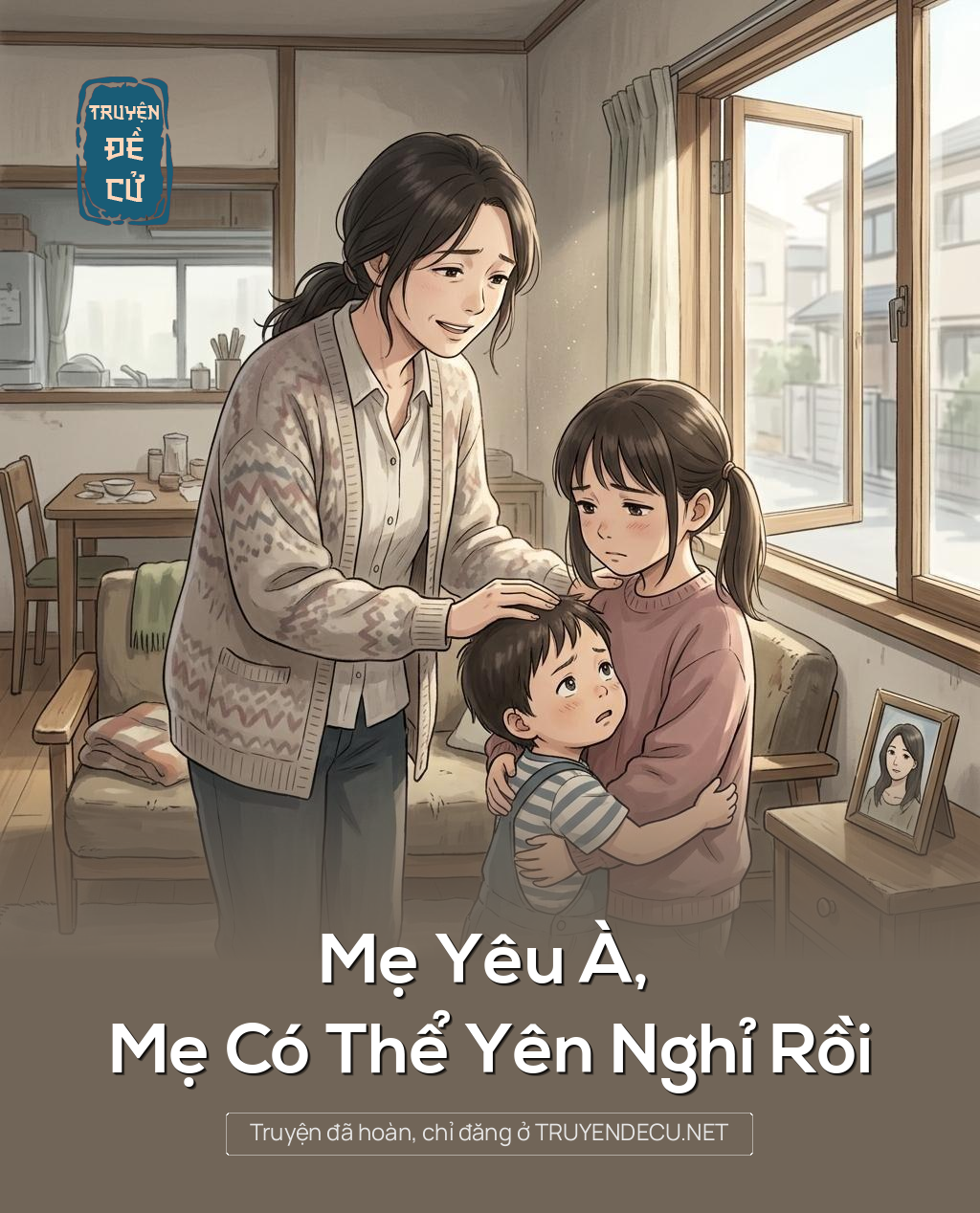 Mẹ Yêu À, Mẹ Có Thể Yên Nghỉ Rồi