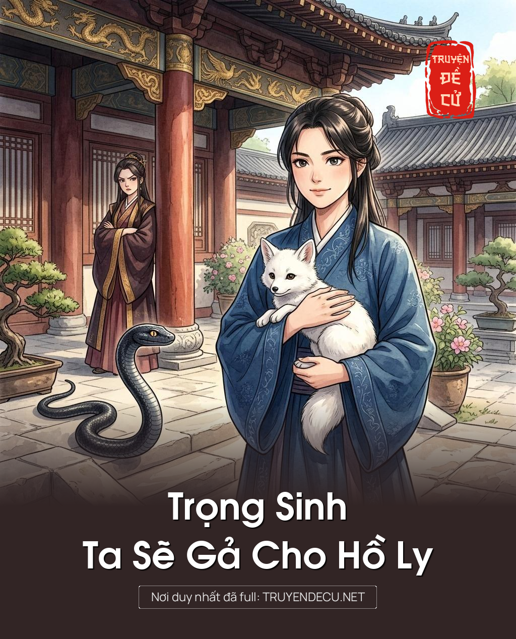 Trọng Sinh Ta Sẽ Gả Cho Hồ Ly