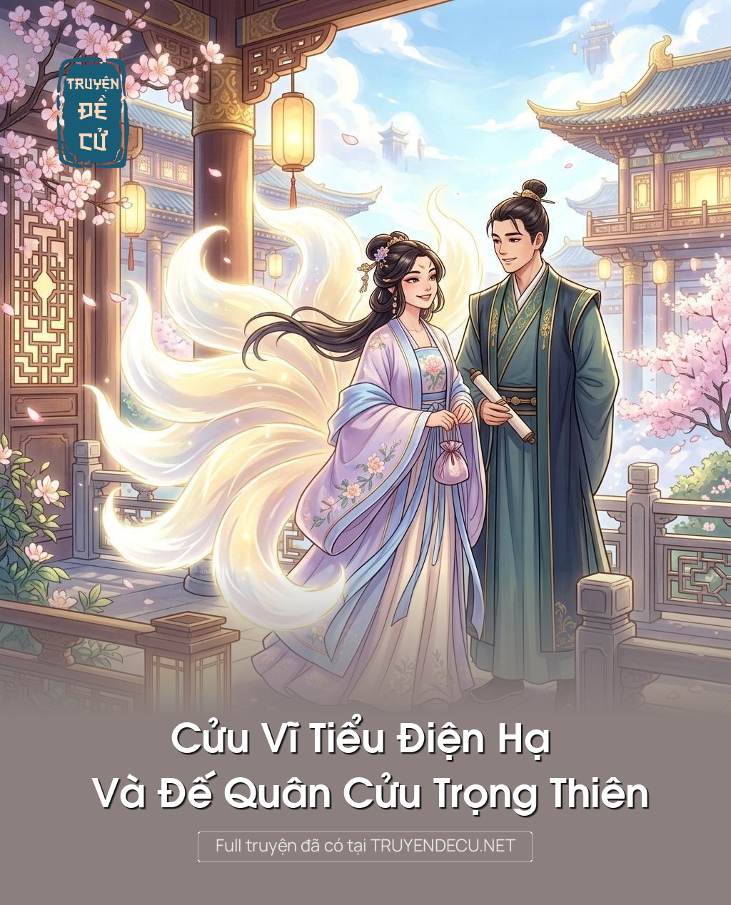 Cửu Vĩ Tiểu Điện Hạ Và Đế Quân Cửu Trọng Thiên