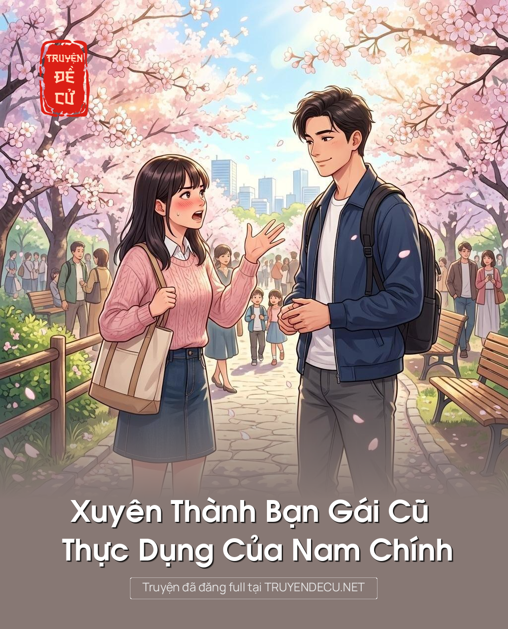 Xuyên Thành Bạn Gái Cũ Thực Dụng Của Nam Chính