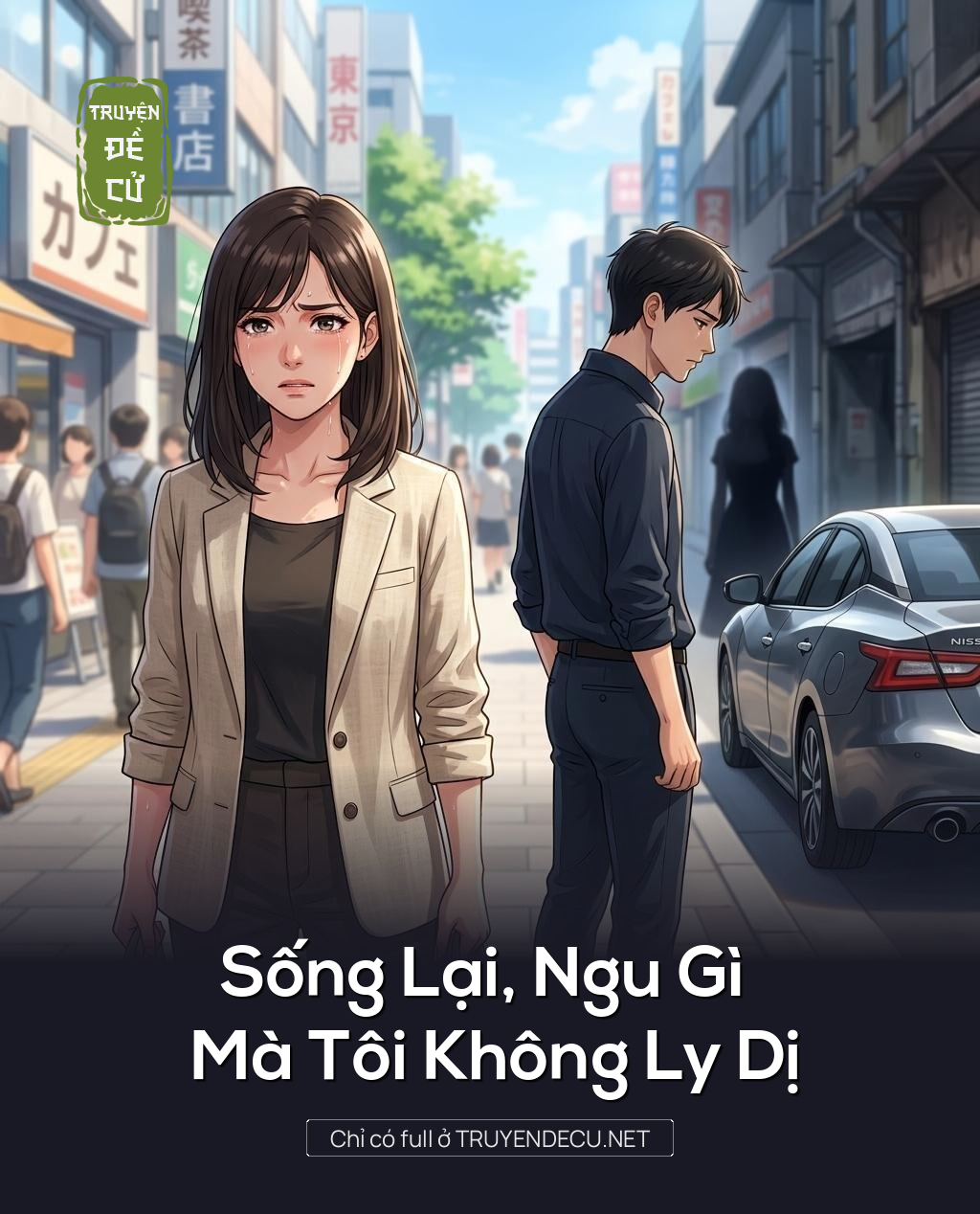 Sống Lại, Ngu Gì Mà Tôi Không Ly Dị