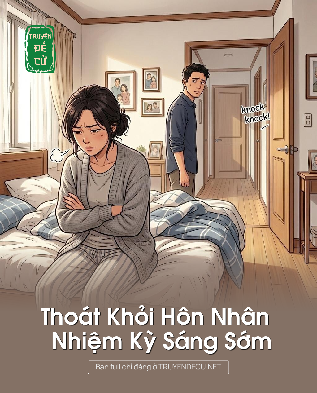Thoát Khỏi Hôn Nhân Nhiệm Kỳ Sáng Sớm