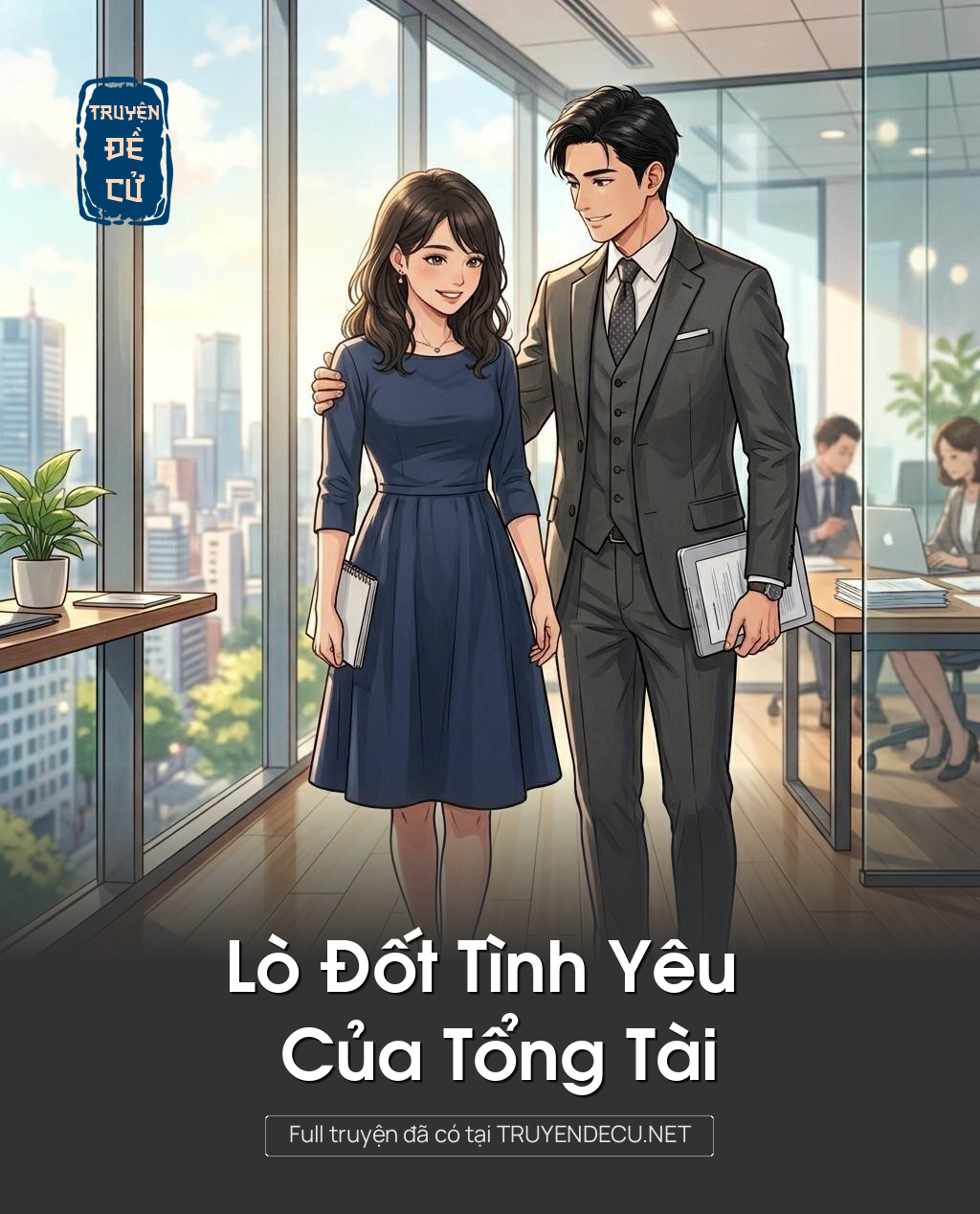 Lò Đốt Tình Yêu Của Tổng Tài