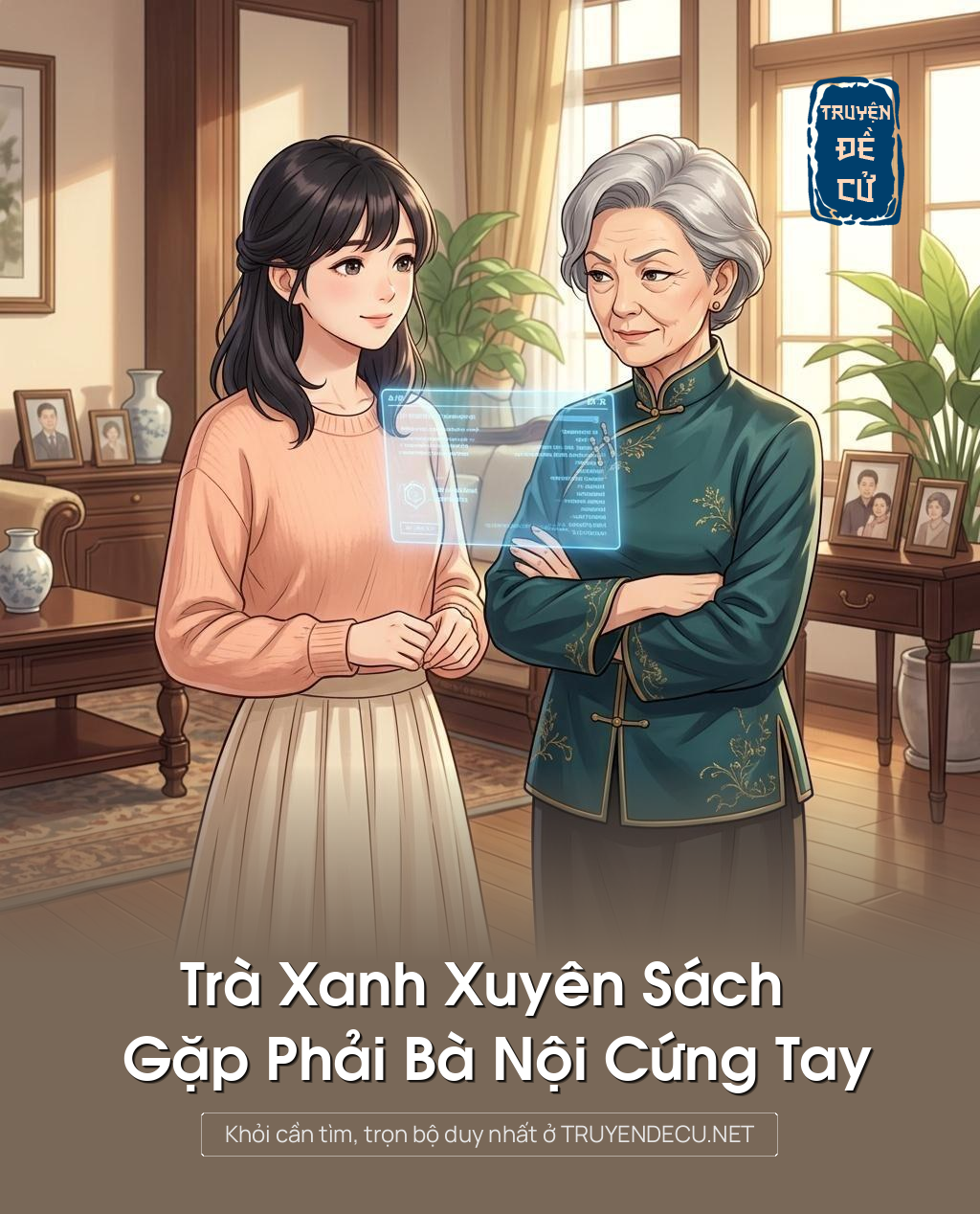 Trà Xanh Xuyên Sách Gặp Phải Bà Nội Cứng Tay