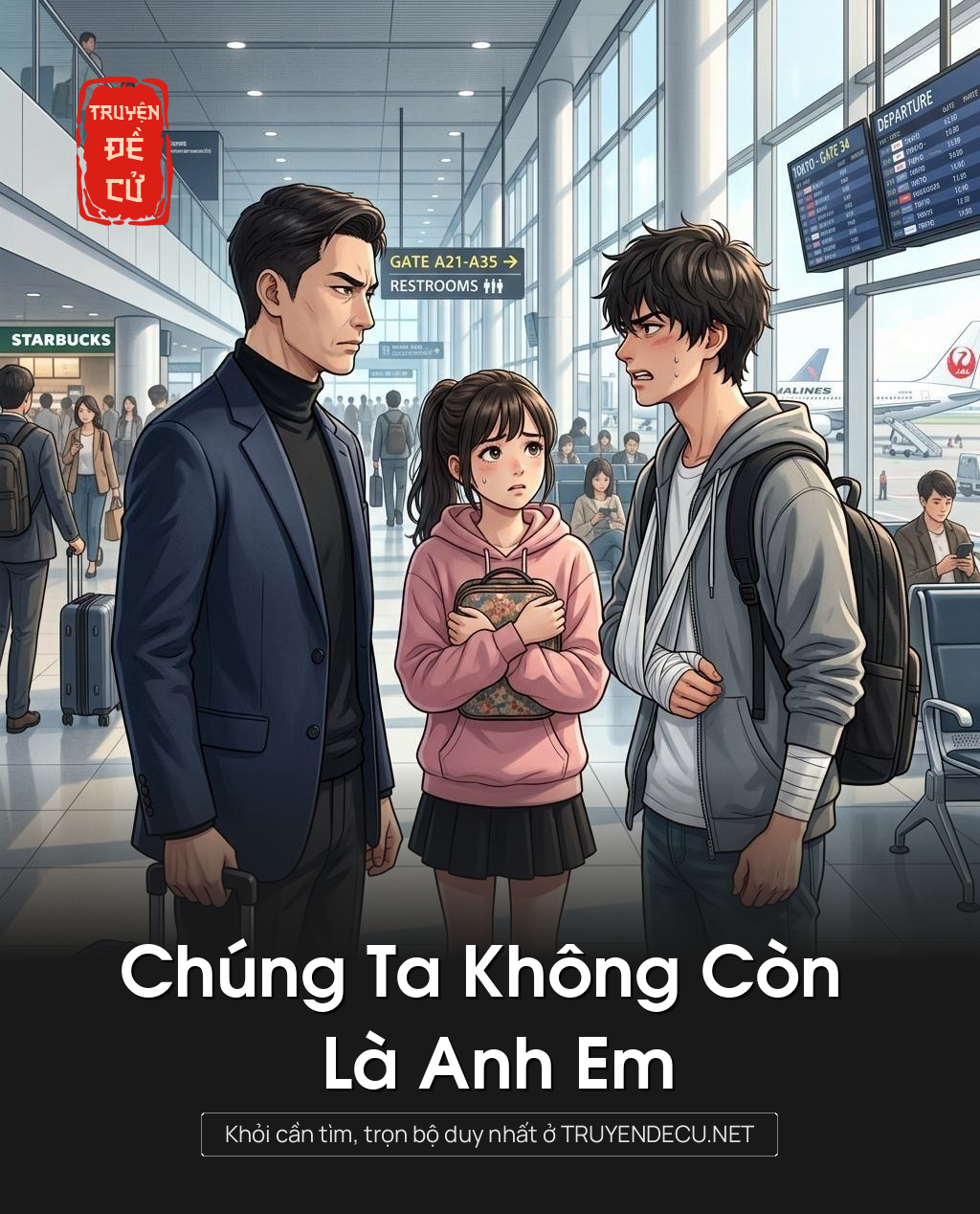 Chúng Ta Không Còn Là Anh Em