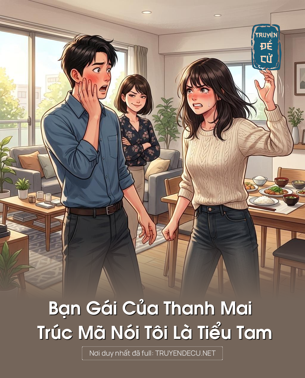 Bạn Gái Của Thanh Mai Trúc Mã Nói Tôi Là Tiểu Tam