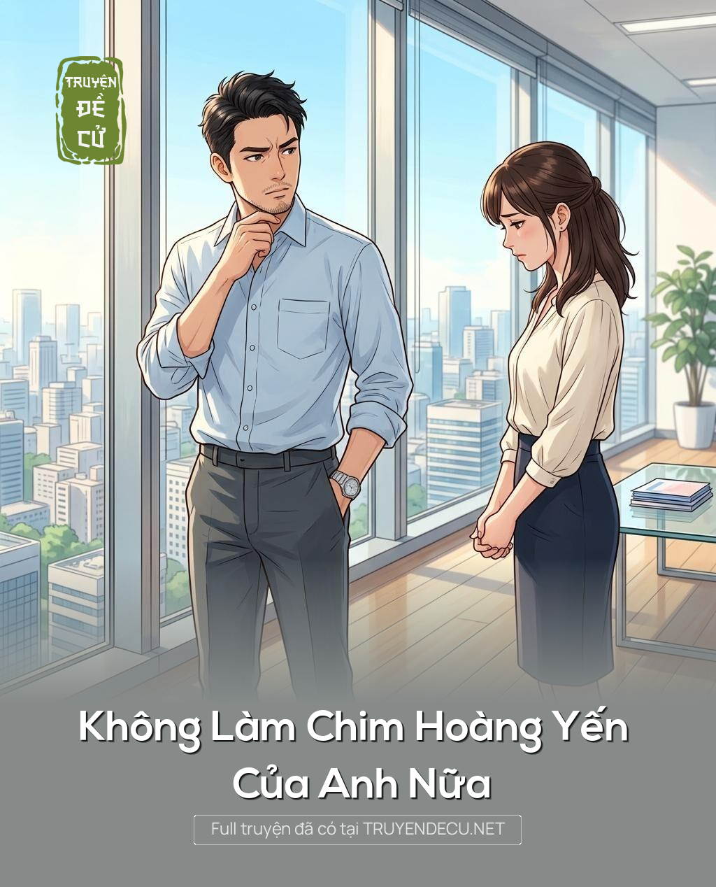 Không Làm Chim Hoàng Yến Của Anh Nữa