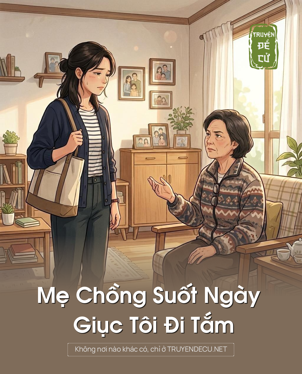 Mẹ Chồng Suốt Ngày Giục Tôi Đi Tắm