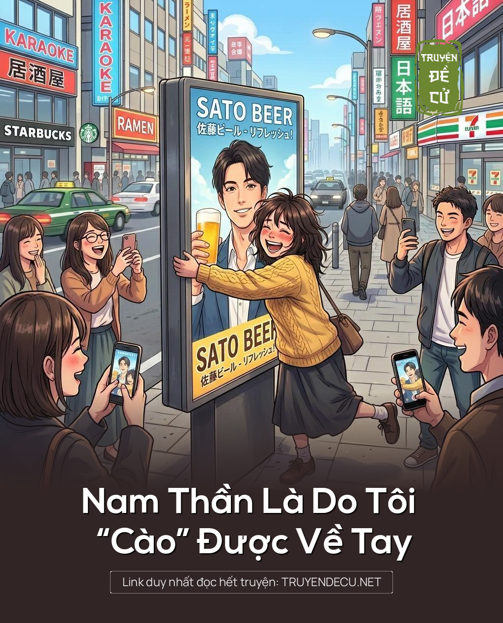 Nam Thần Là Do Tôi “Cào” Được Về Tay
