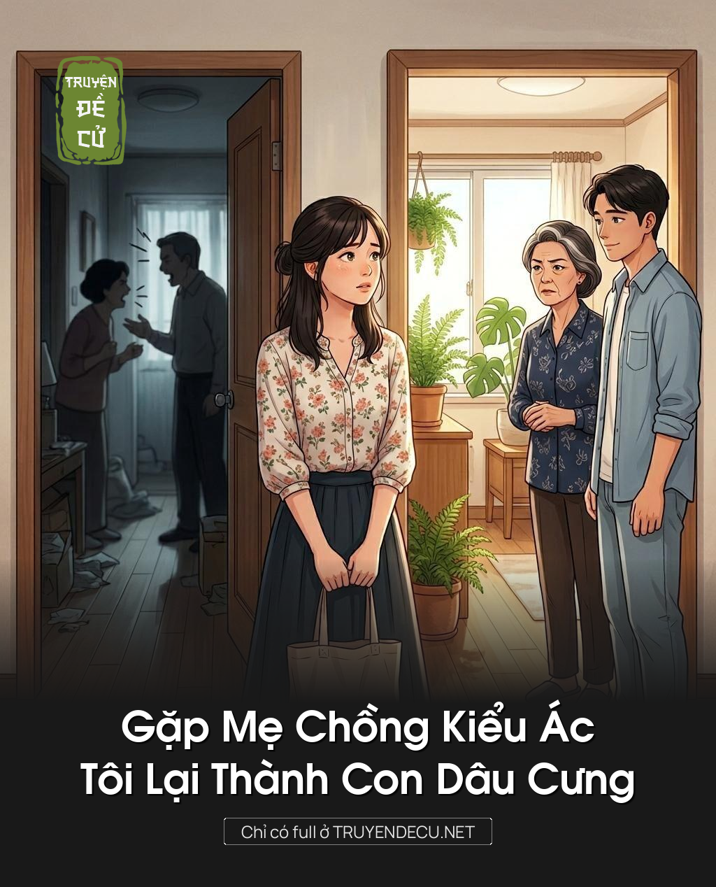 Gặp Mẹ Chồng Kiểu Ác, Tôi Lại Thành Con Dâu Cưng