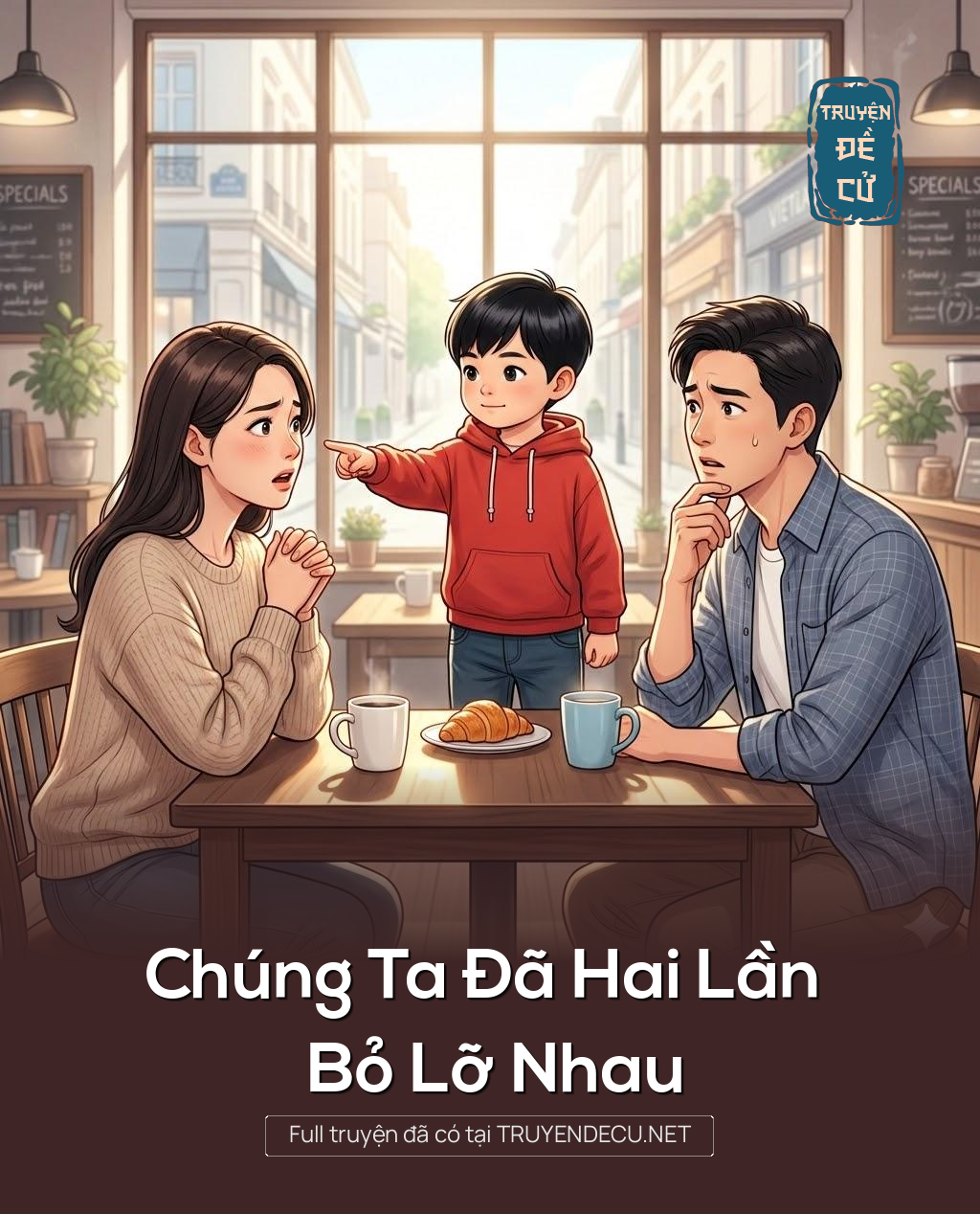 
                            Chúng Ta Đã Hai Lần Bỏ Lỡ Nhau