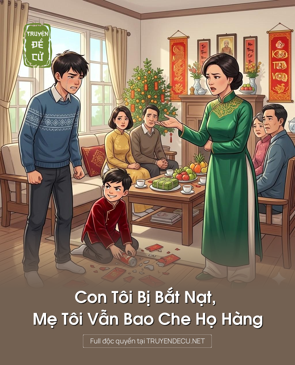 
                            Con Tôi Bị Bắt Nạt, Mẹ Tôi Vẫn Bao Che Họ Hàng