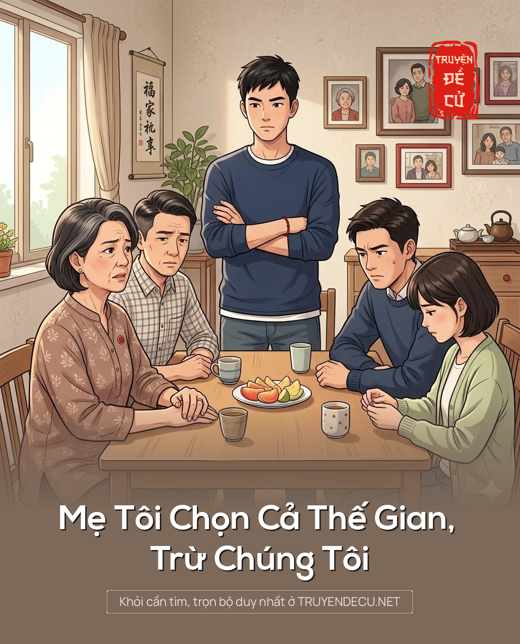 
                            Mẹ Tôi Chọn Cả Thế Gian, Trừ Chúng Tôi