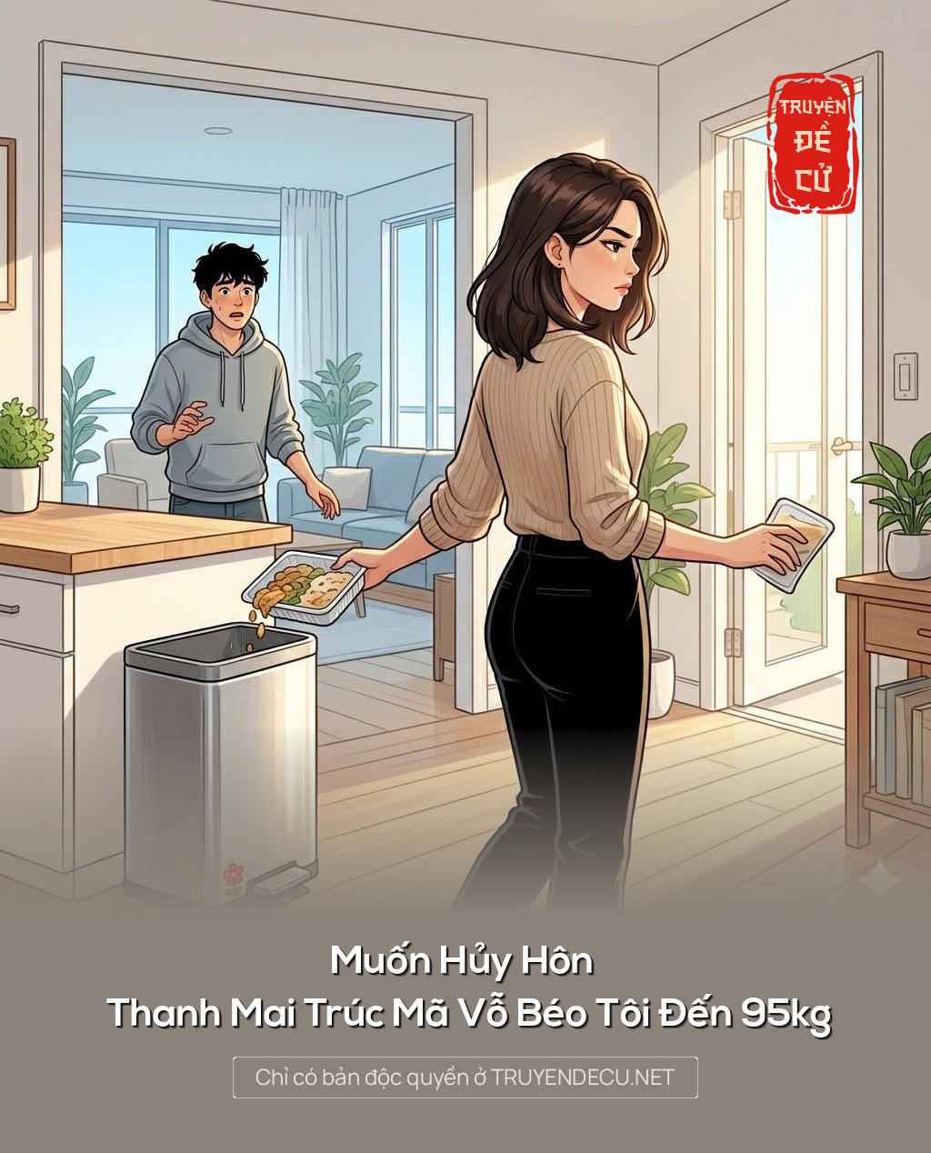 
                            Muốn Hủy Hôn , Thanh Mai Trúc Mã Vỗ Béo Tôi Đến 95kg