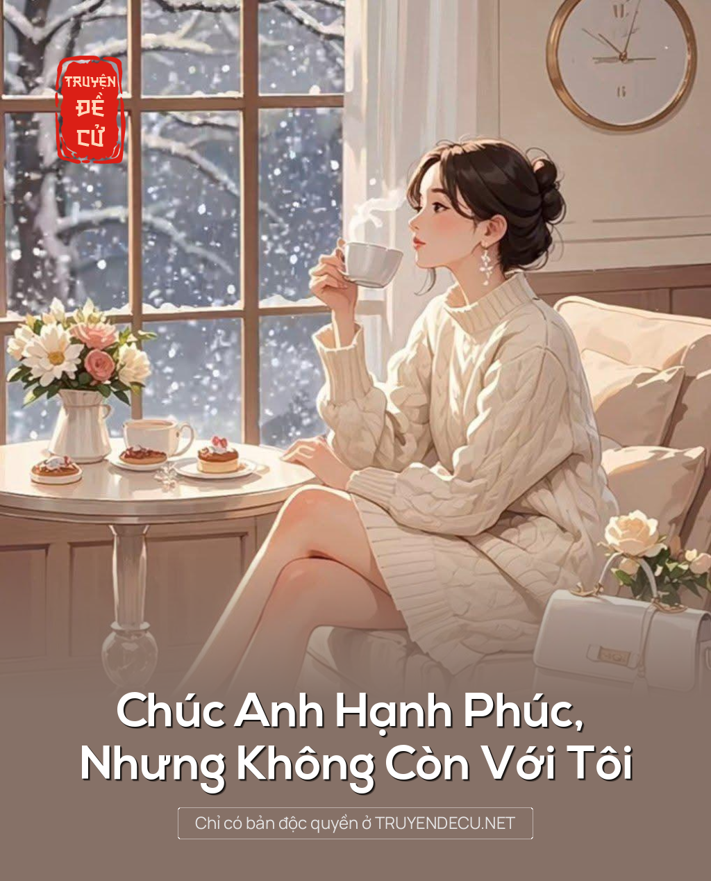 Chúc Anh Hạnh Phúc, Nhưng Không Còn Với Tôi
