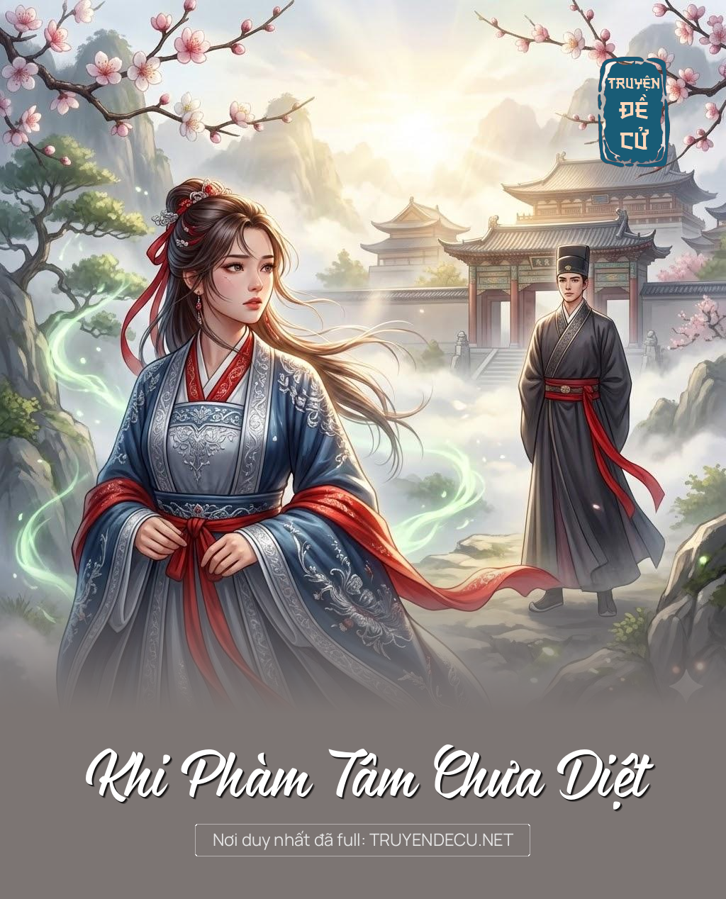 
                            Khi Phàm Tâm Chưa Diệt