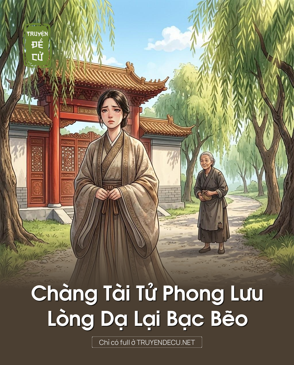 
                            Chàng Tài Tử Phong Lưu, Lòng Dạ Lại Bạc Bẽo