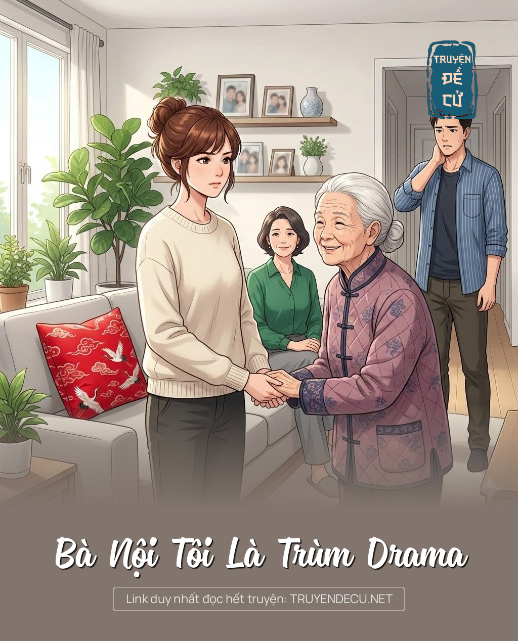 
                            Bà Nội Tôi Là Trùm Drama