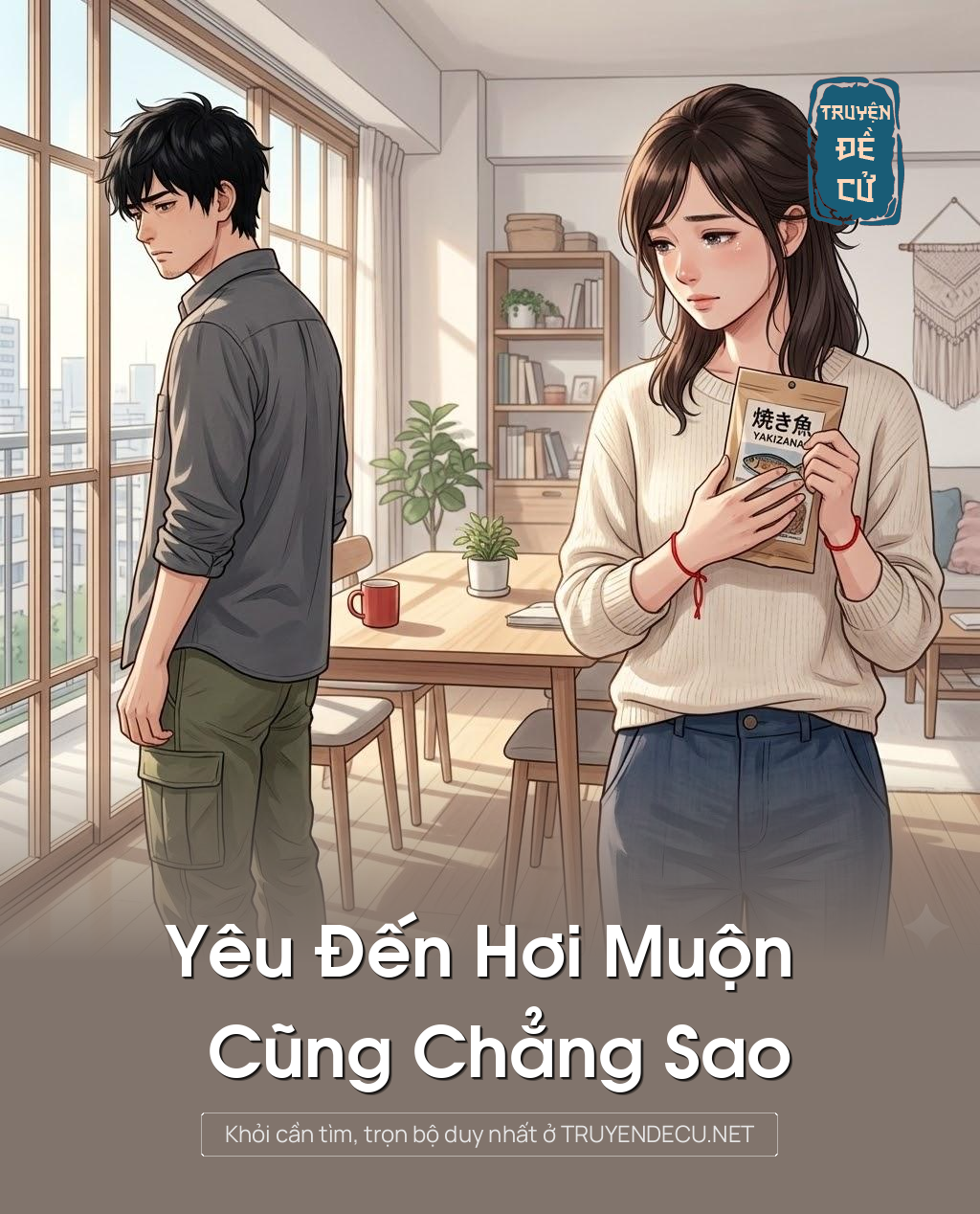 
                            Yêu Đến Hơi Muộn Cũng Chẳng Sao