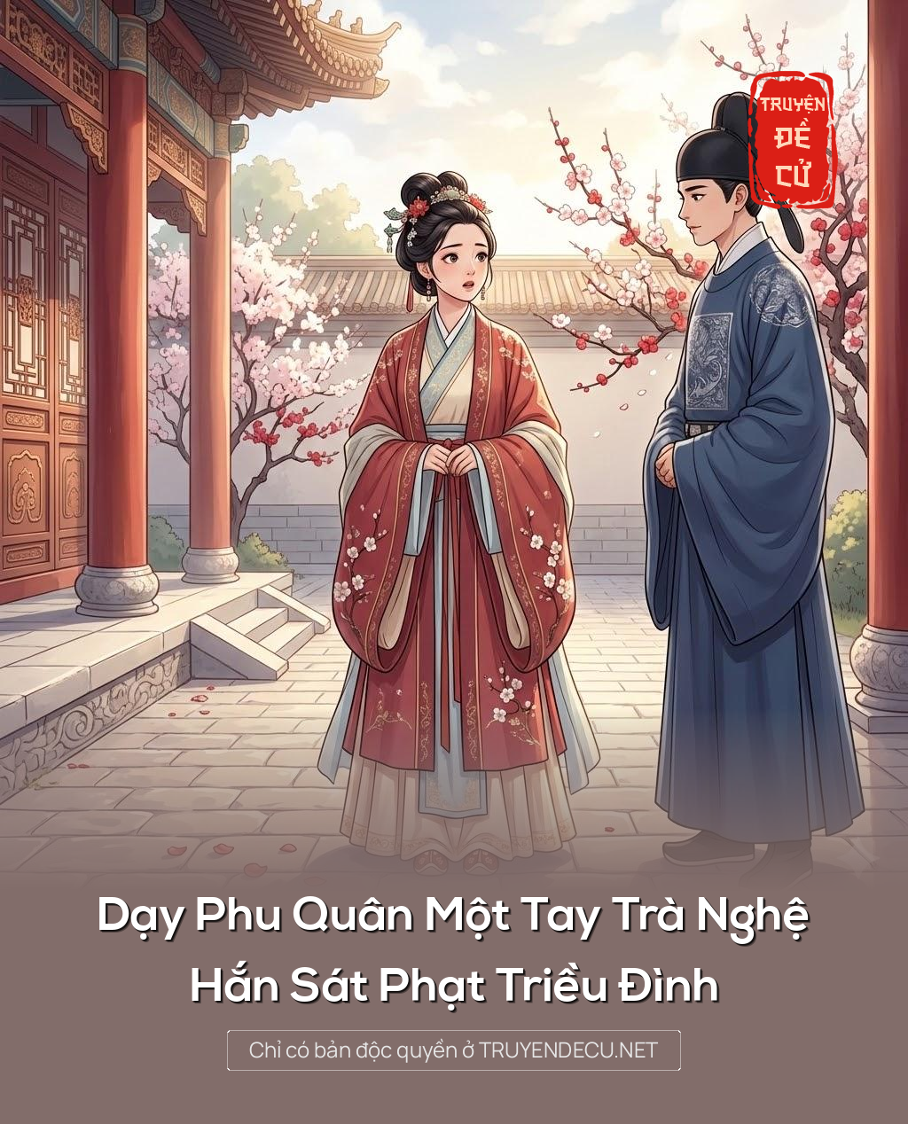 
                            Dạy Phu Quân Một Tay Trà Nghệ, Hắn Sát Phạt Triều Đình