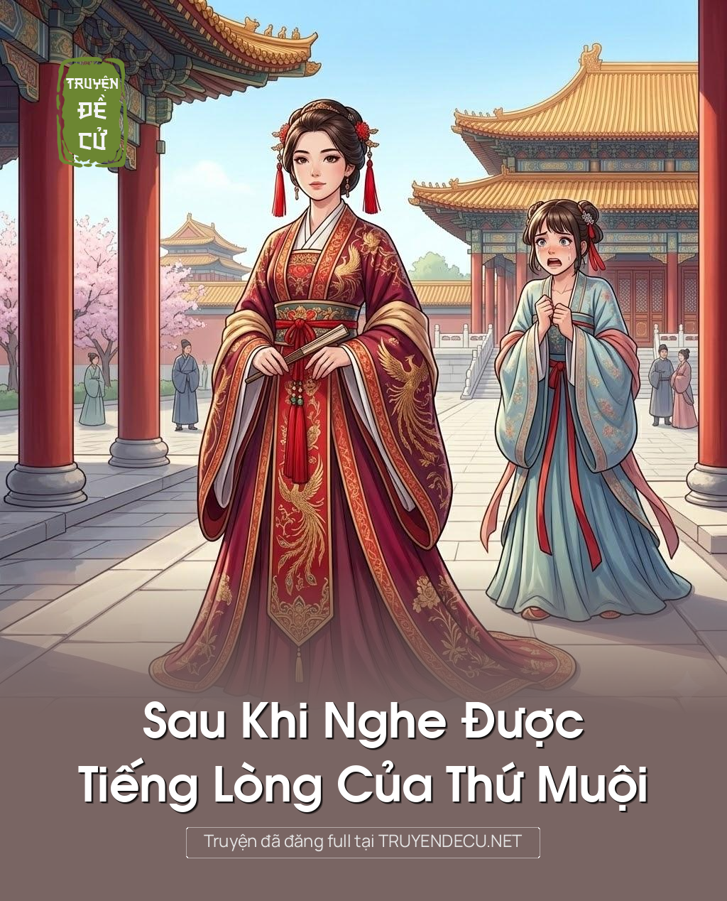 
                            Sau Khi Nghe Được Tiếng Lòng Của Thứ Muội