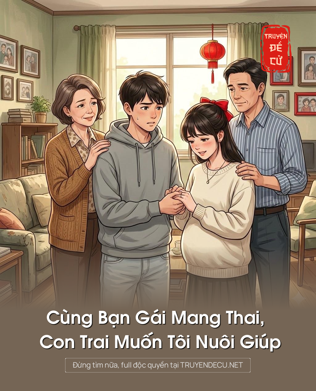 
                            Cùng Bạn Gái Mang Thai, Con Trai Muốn Tôi Nuôi Giúp