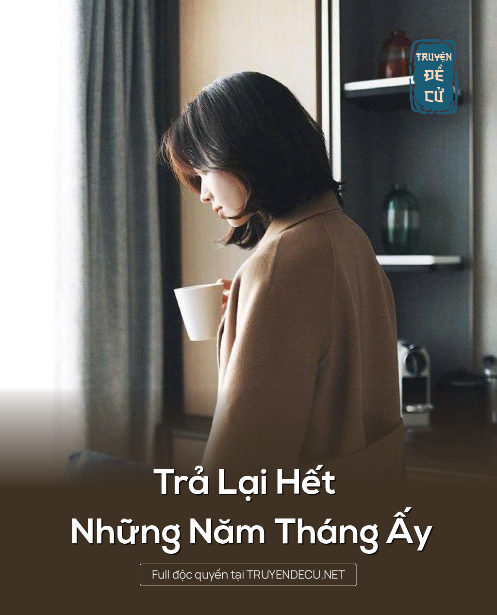Trả Lại Hết Những Năm Tháng Ấy