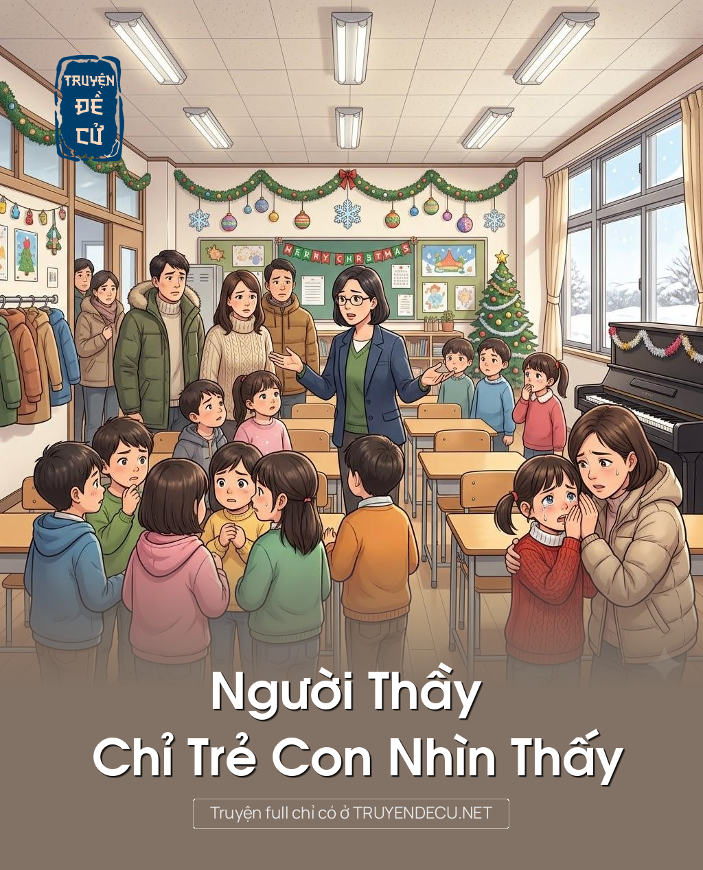 
                            Người Thầy Chỉ Trẻ Con Nhìn Thấy