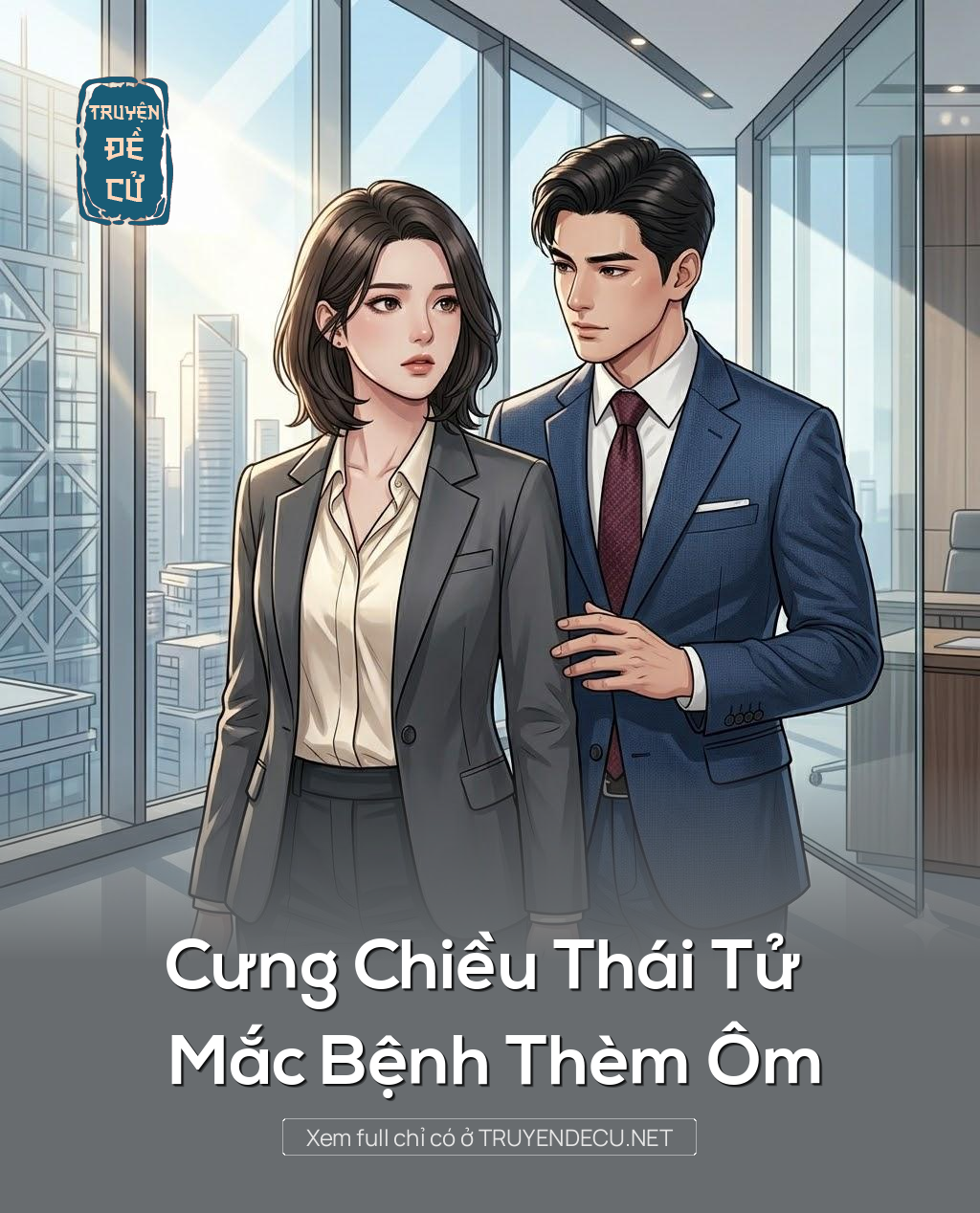 
                            Cưng Chiều Thái Tử Mắc Bệnh Thèm Ôm