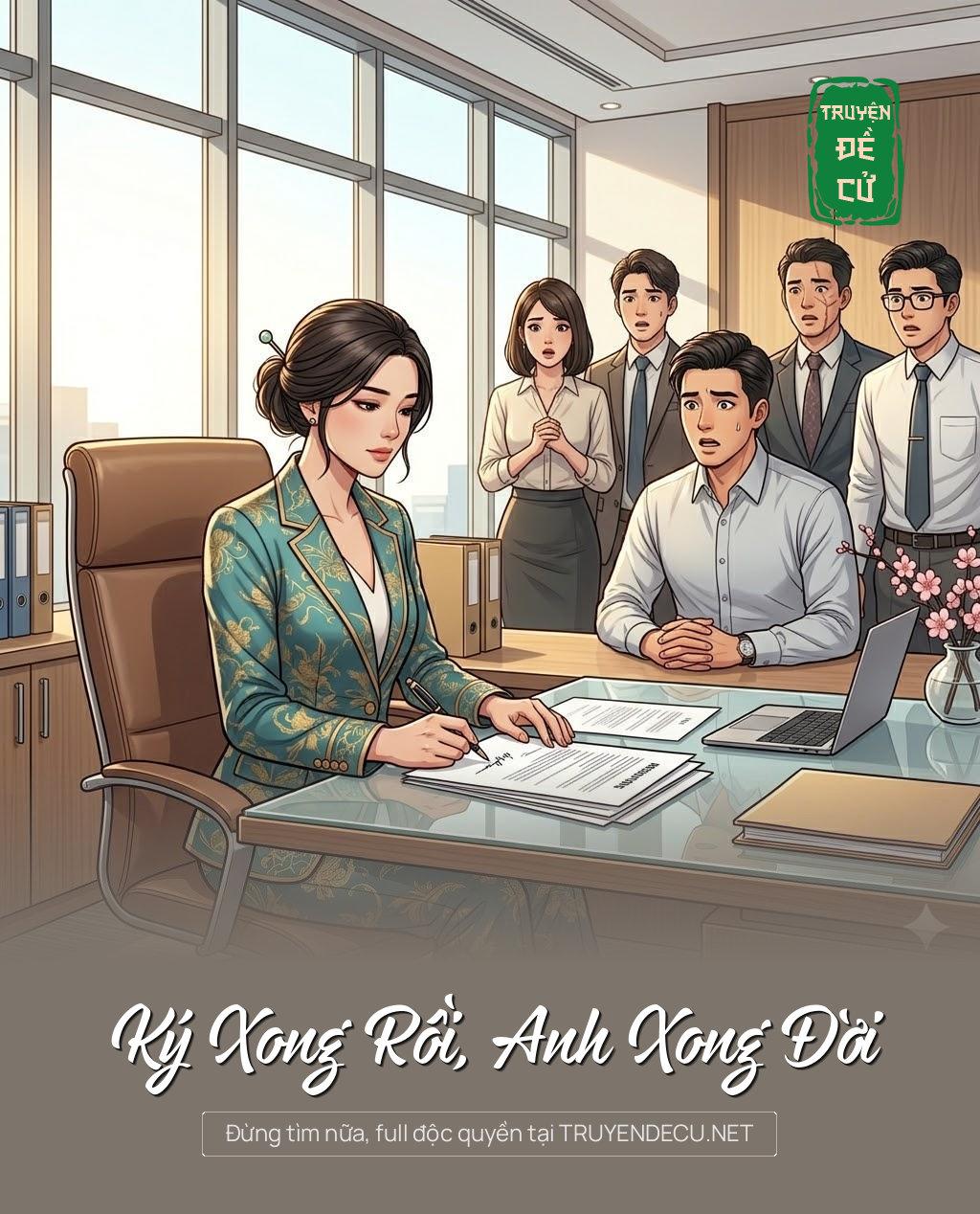
                            Ký Xong Rồi, Anh Xong Đời