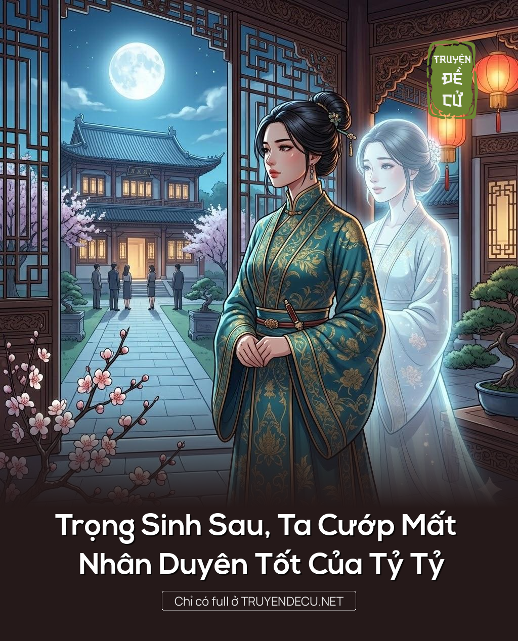 
                            Trọng Sinh Sau, Ta Cướp Mất Nhân Duyên Tốt Của Tỷ Tỷ