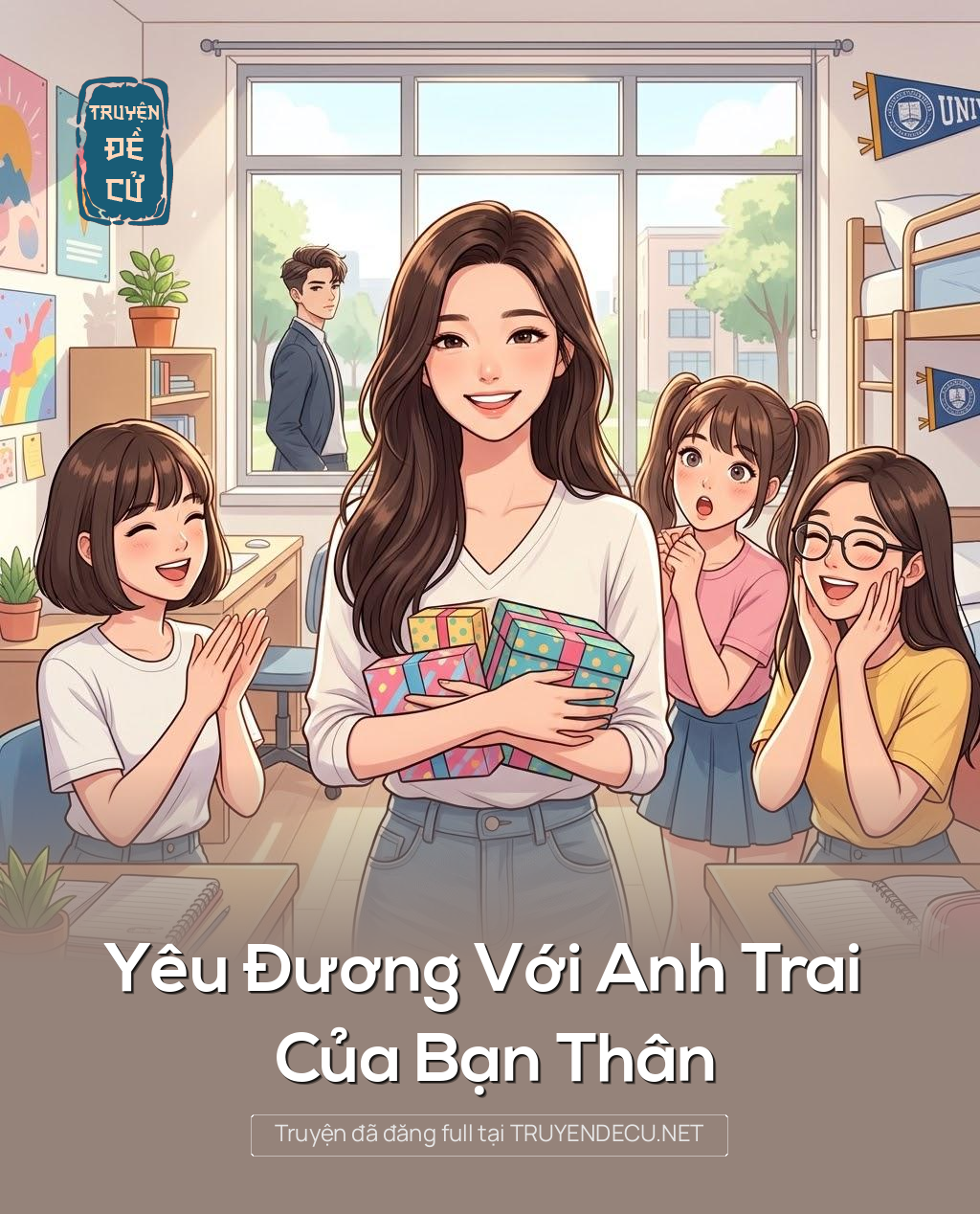 
                            Yêu Đương Với Anh Trai Của Bạn Thân
