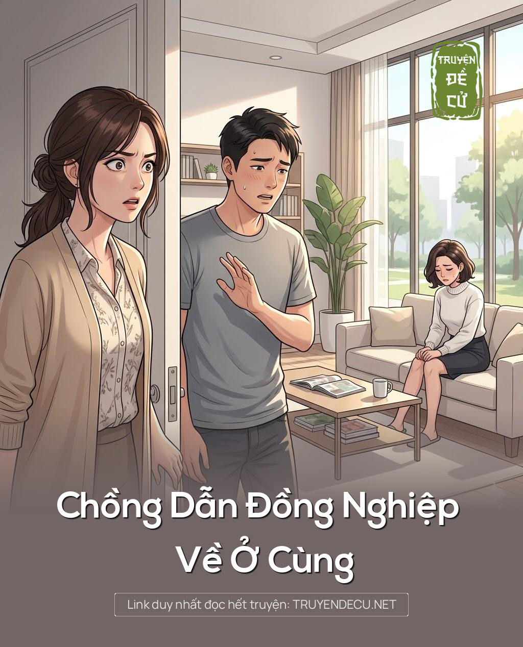 
                            Chồng Dẫn Đồng Nghiệp Về Ở Cùng