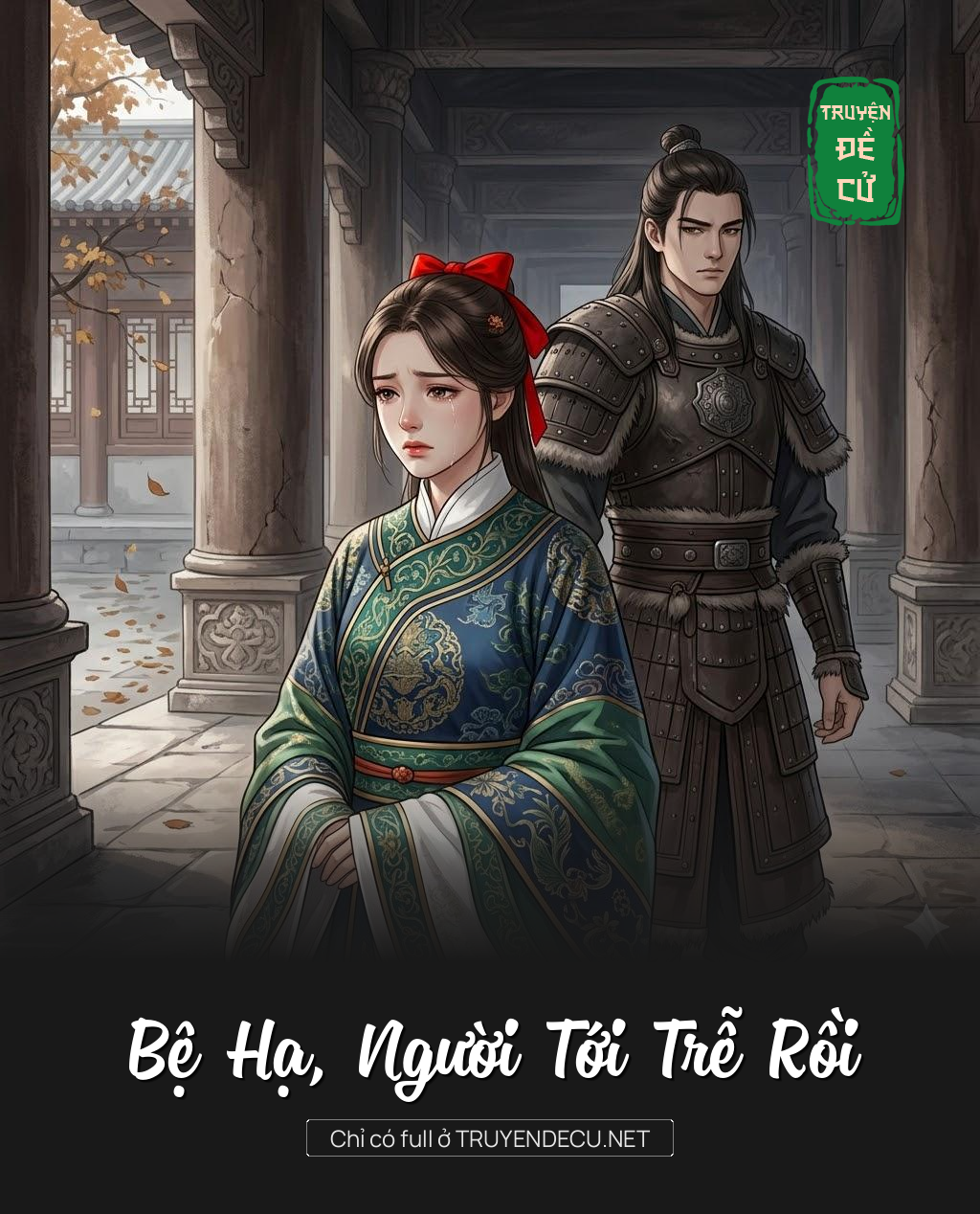 
                            Bệ Hạ, Người Tới Trễ Rồi