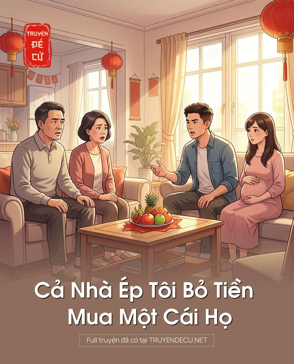 
                            Cả Nhà Ép Tôi Bỏ Tiền Mua Một Cái Họ
