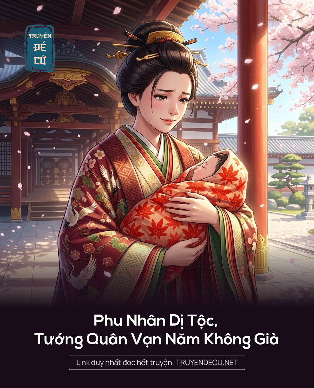 
                            Phu Nhân Dị Tộc, Tướng Quân Vạn Năm Không Già