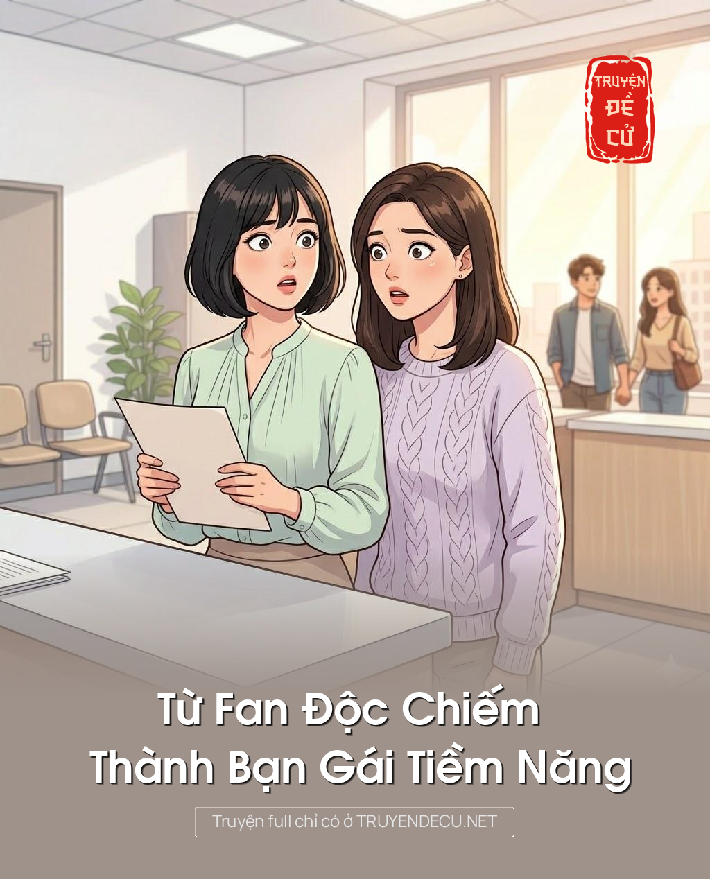 
                            Từ Fan Độc Chiếm Thành Bạn Gái Tiềm Năng