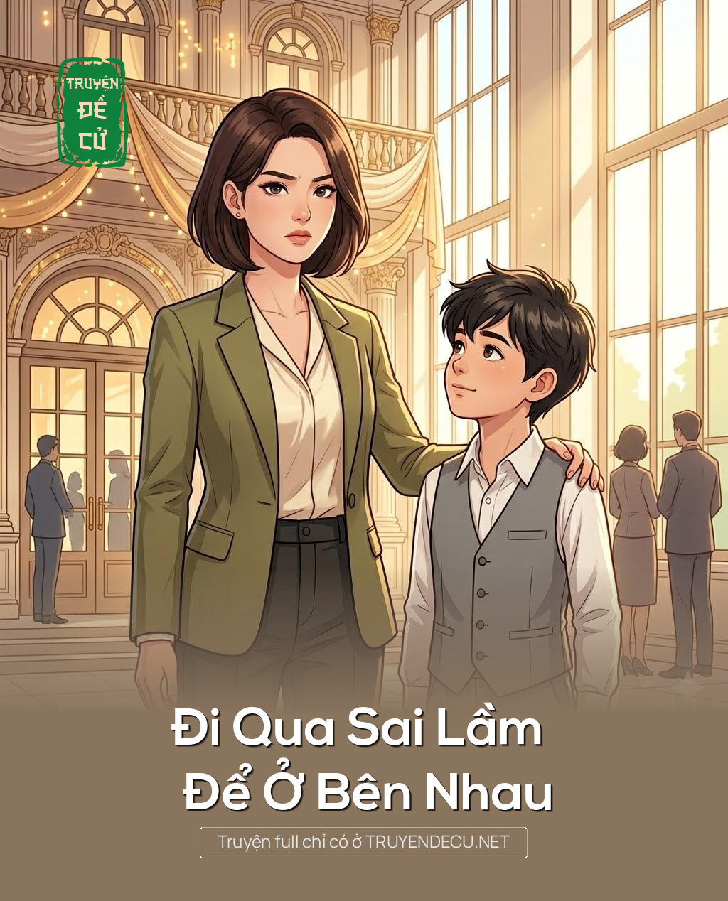 
                            Đi Qua Sai Lầm Để Ở Bên Nhau