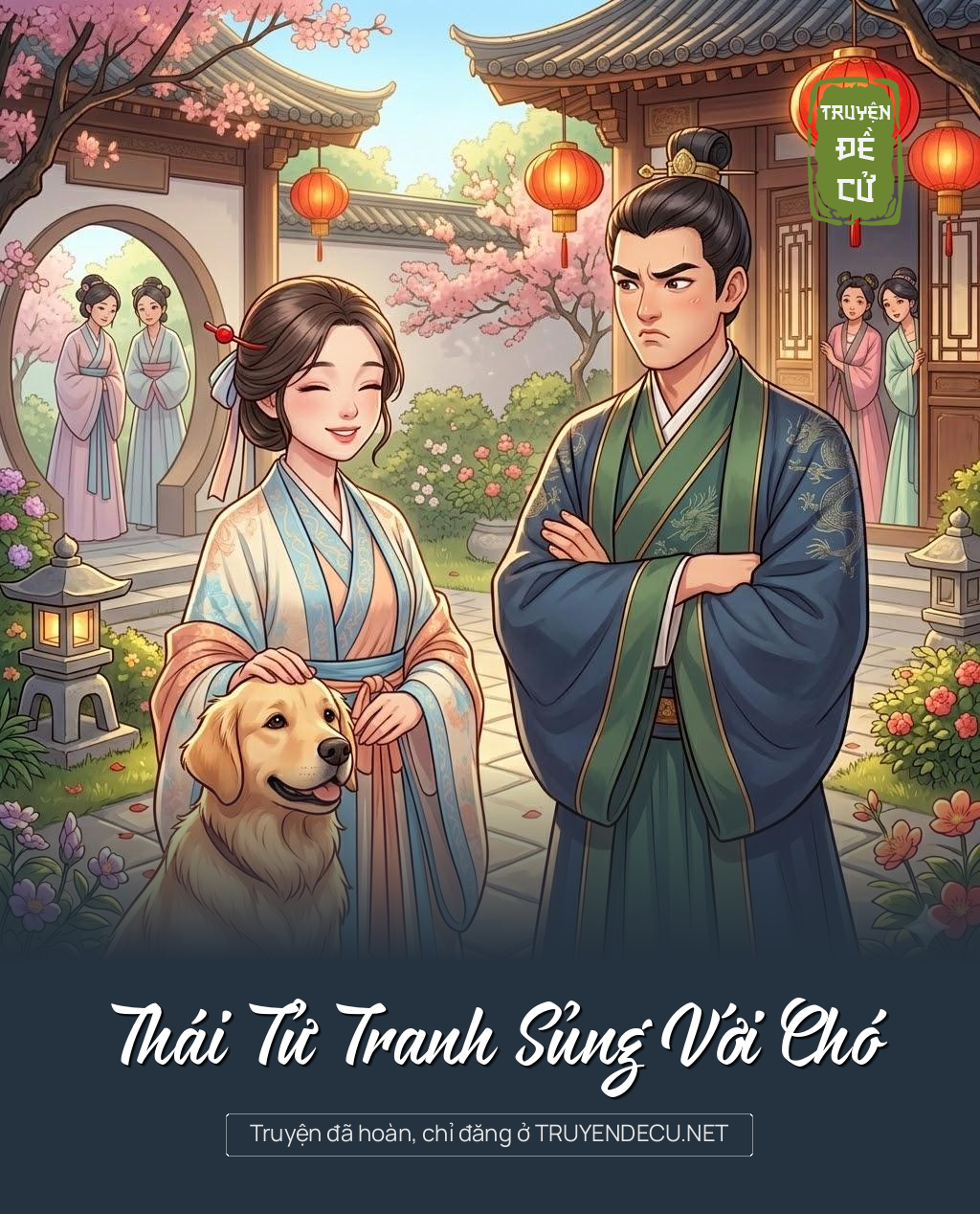 
                            Thái Tử Tranh Sủng Với Chó
