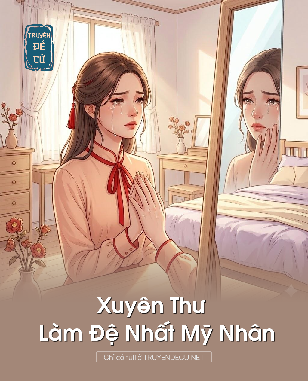 
                            Xuyên Thư Làm Đệ Nhất Mỹ Nhân