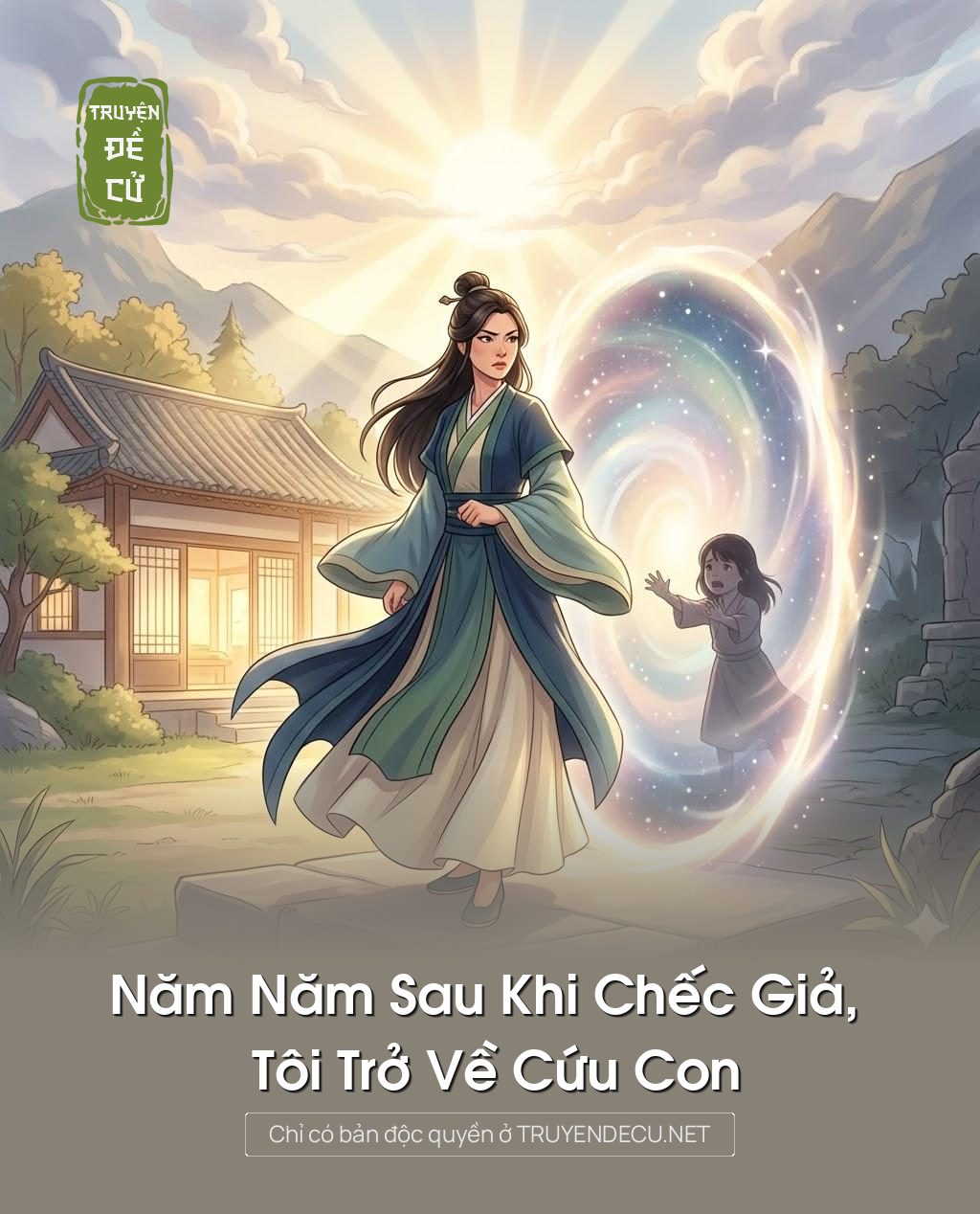 
                            Năm Năm Sau Khi Chếc Giả, Tôi Trở Về Cứu Con