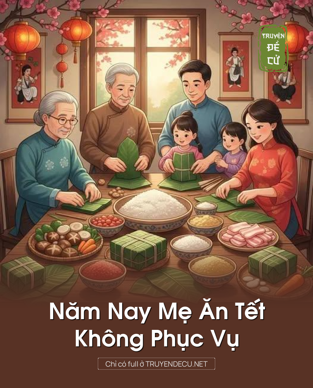 Năm Nay Mẹ Ăn Tết, Không Phục Vụ