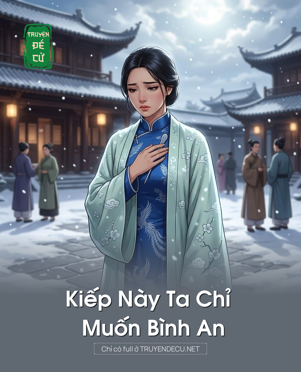 
                            Kiếp Này Ta Chỉ Muốn Bình An
