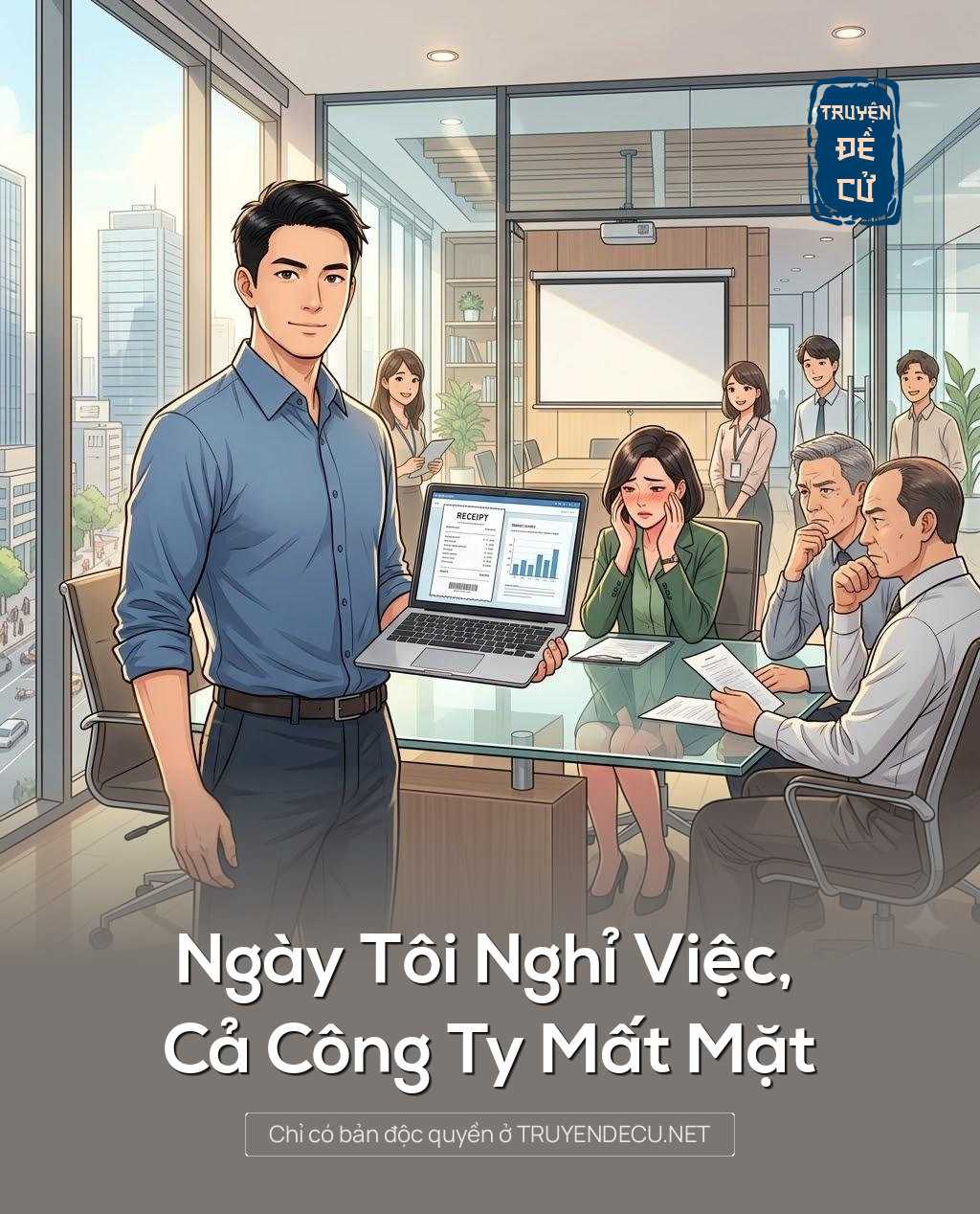 
                            Ngày Tôi Nghỉ Việc, Cả Công Ty Mất Mặt