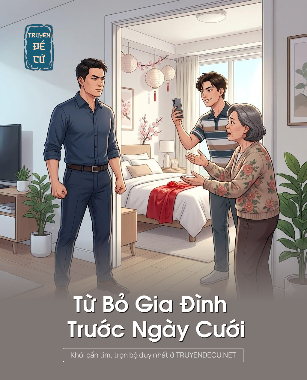 
                            Từ Bỏ Gia Đình Trước Ngày Cưới